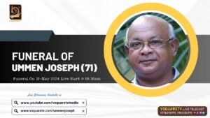Funeral live streaming service of Ummen Joseph (71)