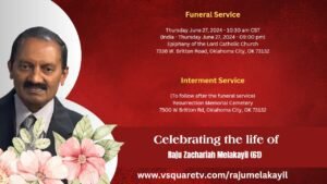 Celebrating the Life of Raju Zachariah Melakayil