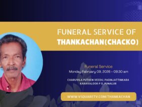 “Thankachan Funeral Live Stream – Kerala Service”