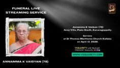 Annamma K Vaidyan (78) Funeral Live Streaming | Karunagappally | April 13 2026